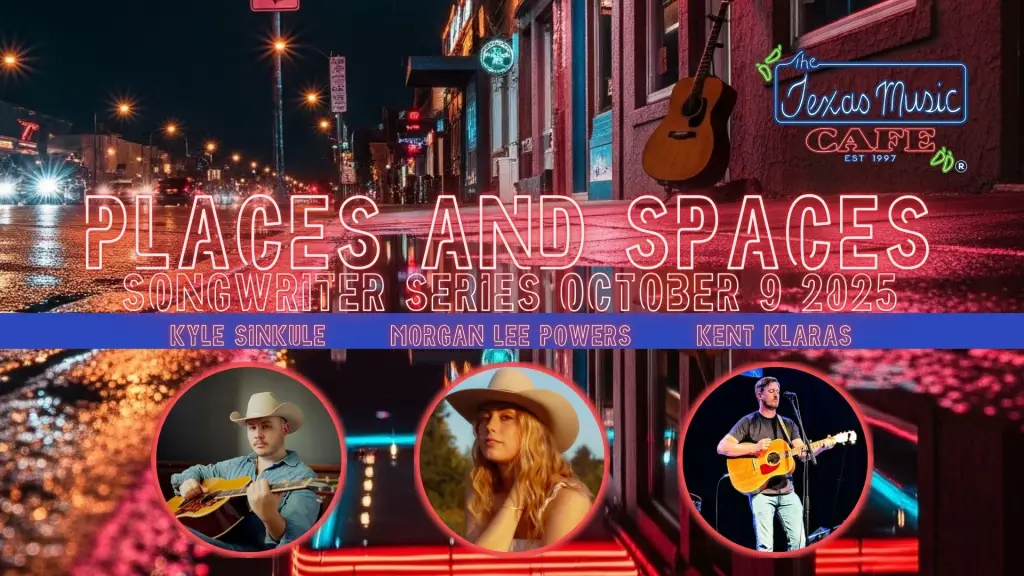 Places and Spaces: Songwriter Series Episode 2 October 16, 2025 | Doors 7:30 PM | Show 8:00 PM | $10 Admission