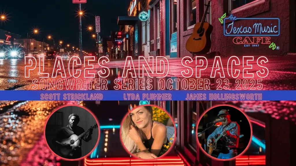 Places and Spaces: Songwriter Series Episode 2 October 23, 2025 | Doors 7:30 PM | Show 8:00 PM | $10